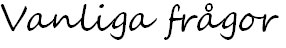 Vanliga frågor